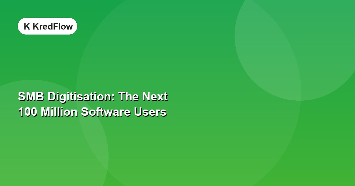 SMB Digitisation: The Next 100 Million Software Users — article cover